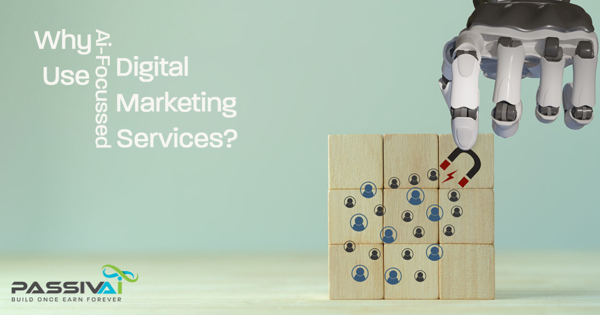 Why use Ai-focussed digital marketing services?