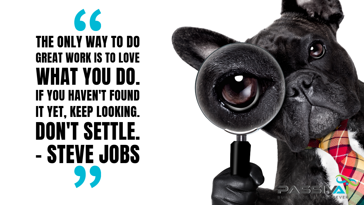 Keep Looking Quote by Steve Jobs